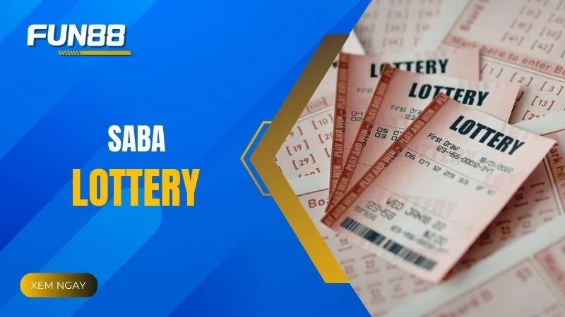 Saba Lottery - Nền tảng lô đề trực tuyến nổi bật 2026
